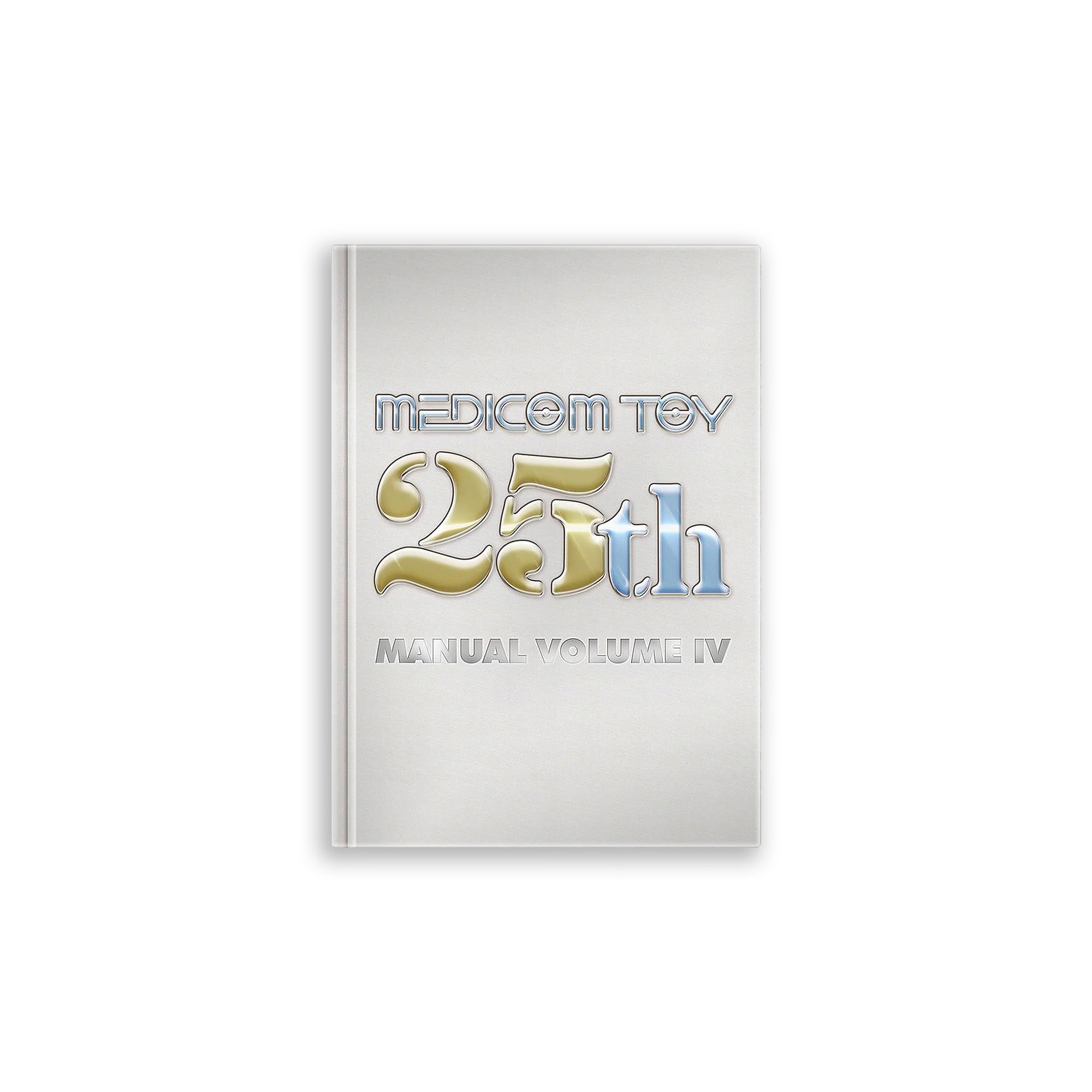 MEDICOMTOY 25thANNIVERSARY MANUAL Vol.IV - アート/エンタメ